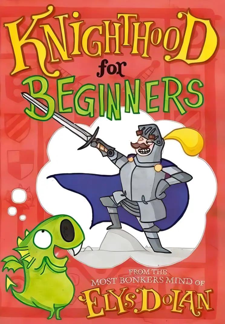 Knighthood for Beginners