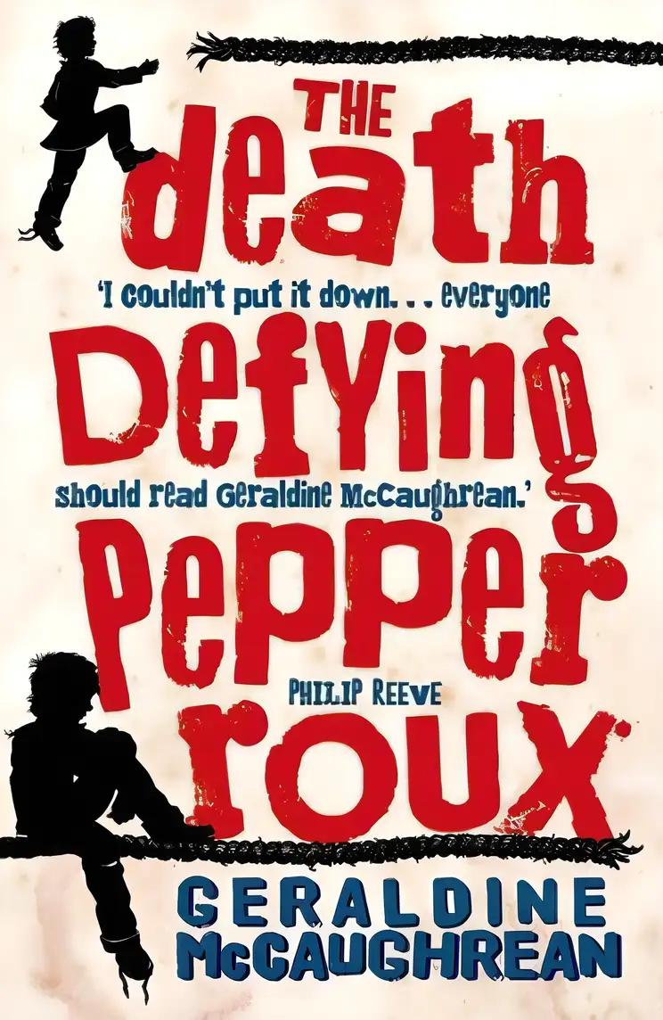 The Death-Defying Pepper Roux