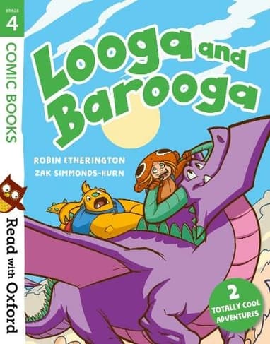 Book cover of 'Read with Oxford: Stage 4: Comic Books: Looga and Barooga'