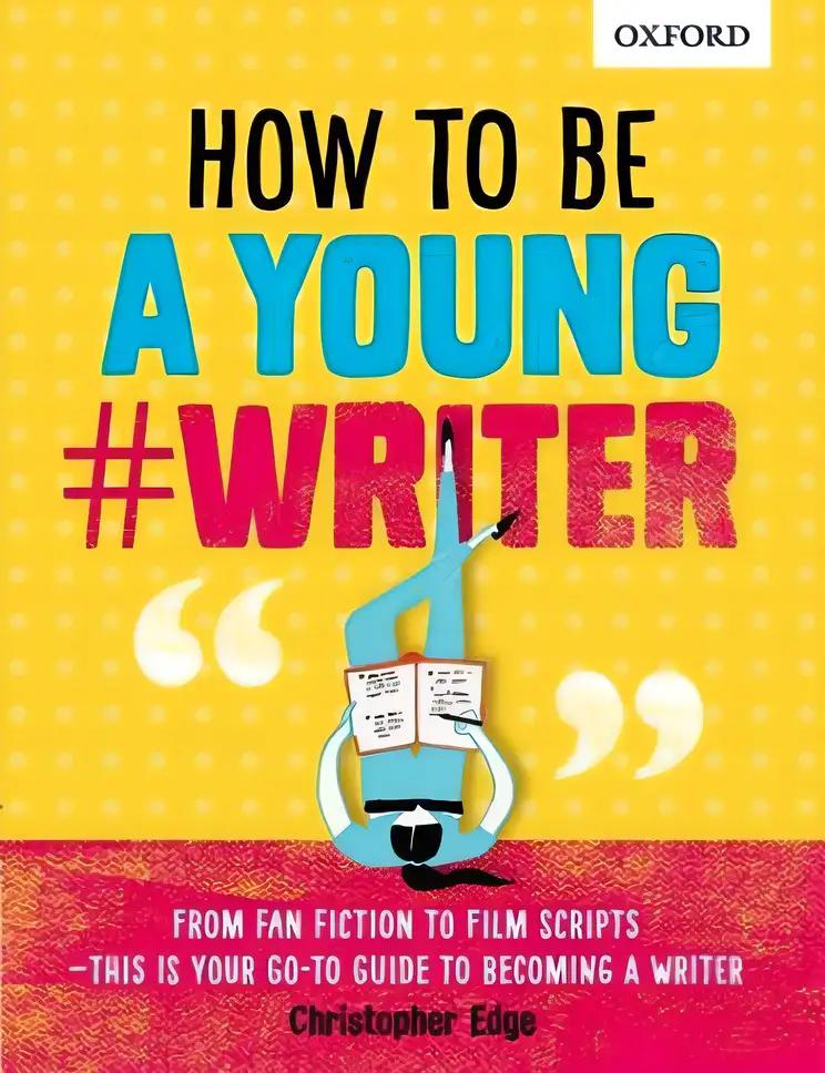 How to Be a Young #Writer