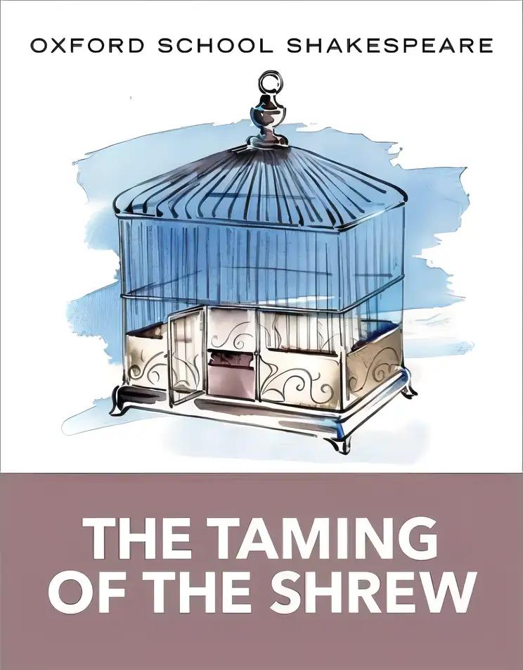 The Taming of the Shrew: Oxford School Shakespeare (Oxford School Shakespeare Series)