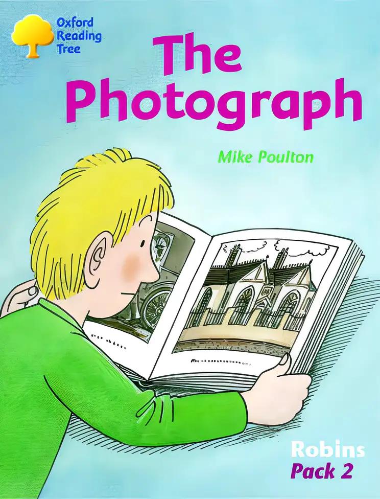 Oxford Reading Tree: Stages 6-10: Robins: Pack 2: the Photograph