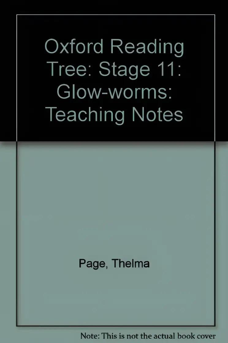 Oxford Reading Tree: Stage 11: Glow-worms: Teaching Notes