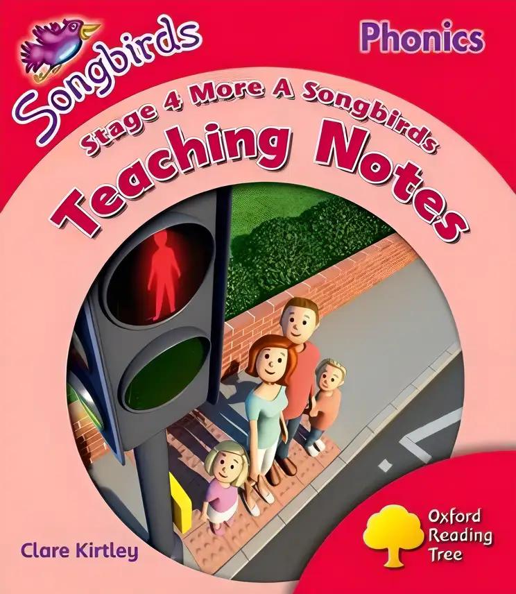 Oxford Reading Tree: More Stage 4: Songbirds Phonics: Teaching Notes