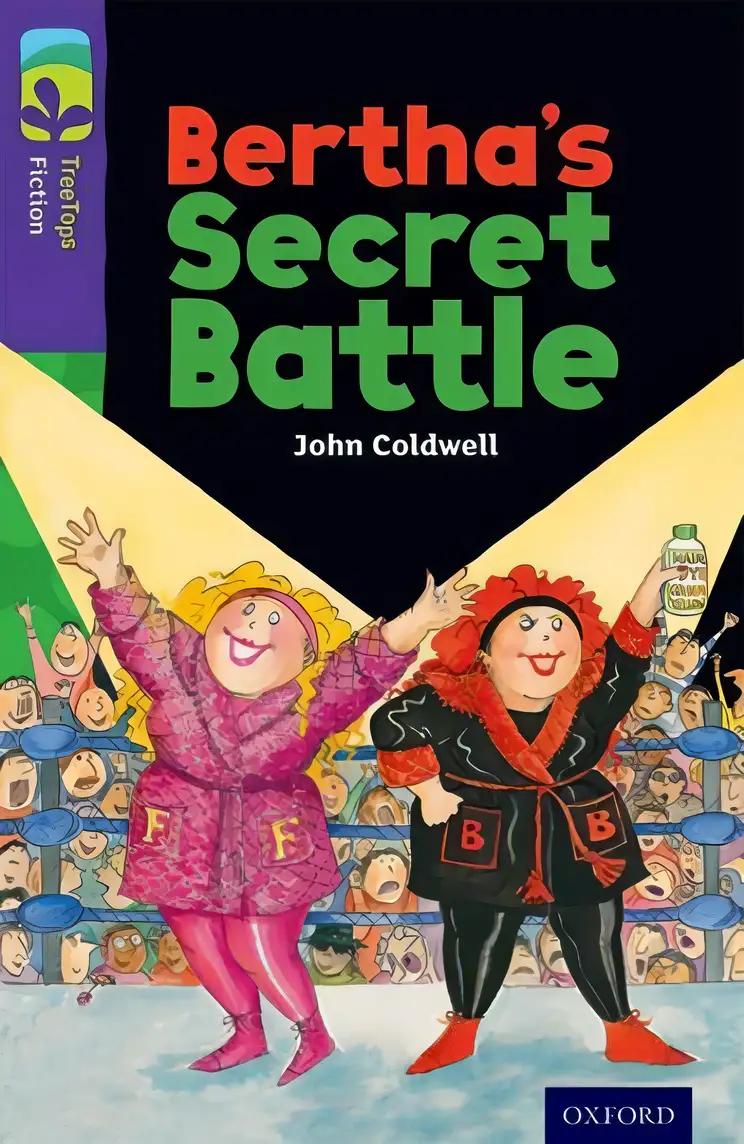 Oxford Reading Tree: Stage 11: TreeTops: Bertha's Secret Battle