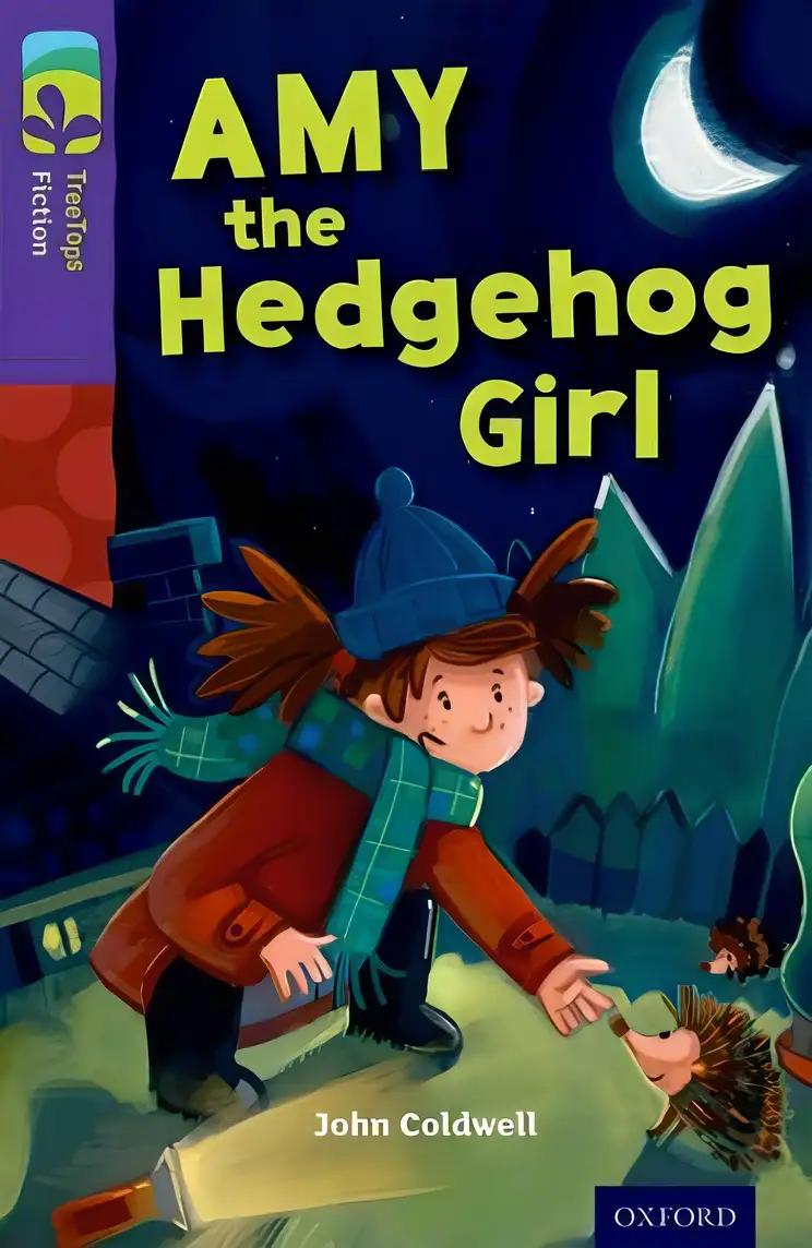 Oxford Reading Tree: Stage 11: TreeTops: Amy the Hedgehog Girl