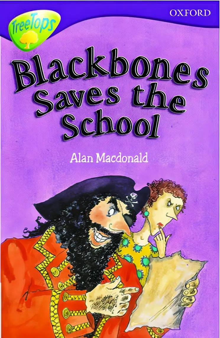 Oxford Reading Tree: Stage 10: TreeTops: Blackbones Saves the School