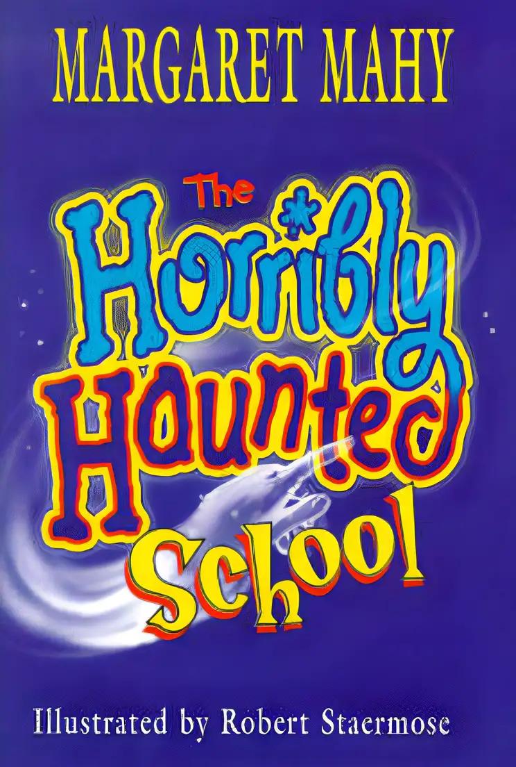 The Horribly Haunted School