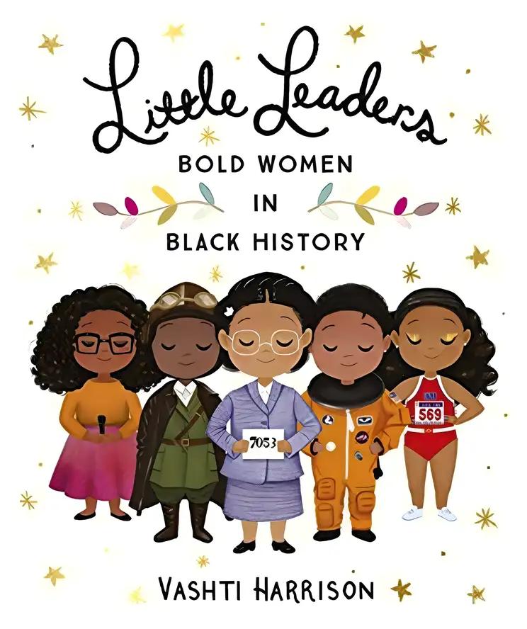 Little Leaders: Bold Women in Black History