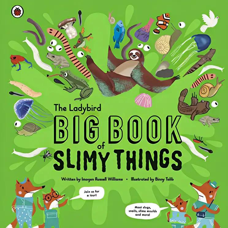 The Ladybird Big Book of Slimy Things