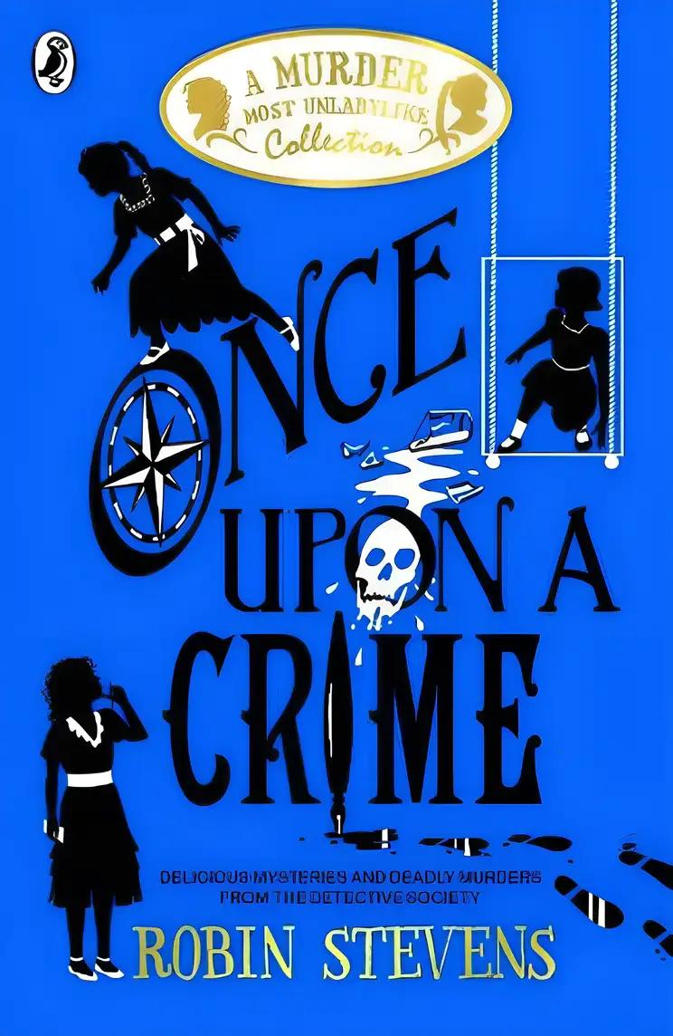 Once Upon a Crime: A Murder Most Unladylike Collection