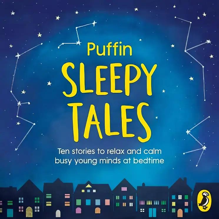 Puffin Sleepy Tales: Ten stories to relax and calm busy young minds at bedtime