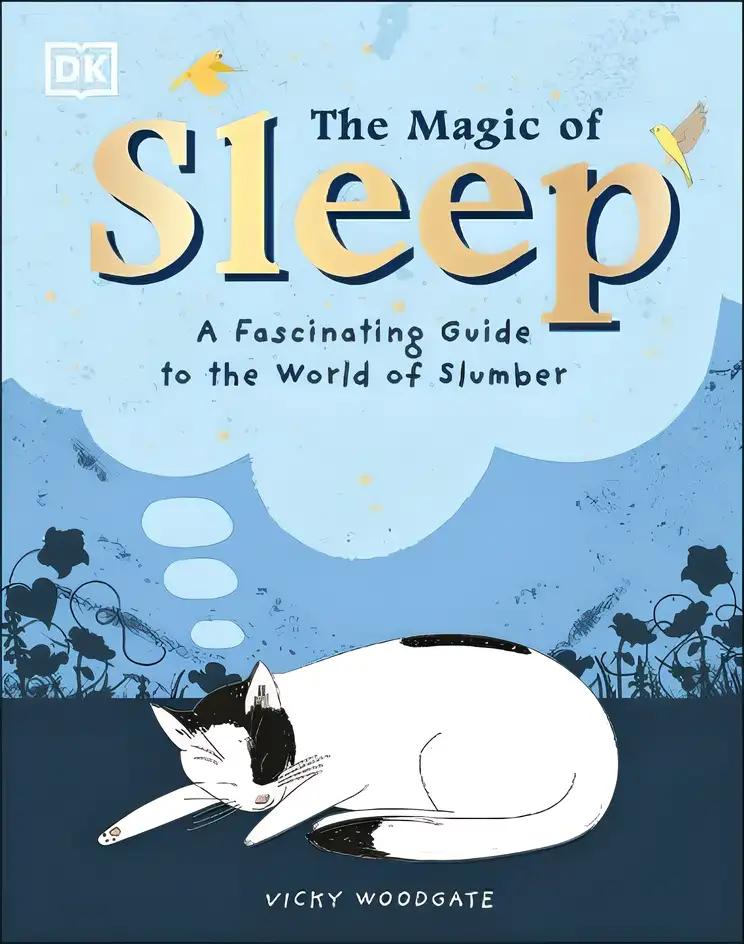 The Magic of Sleep: ... and the Science of Dreams