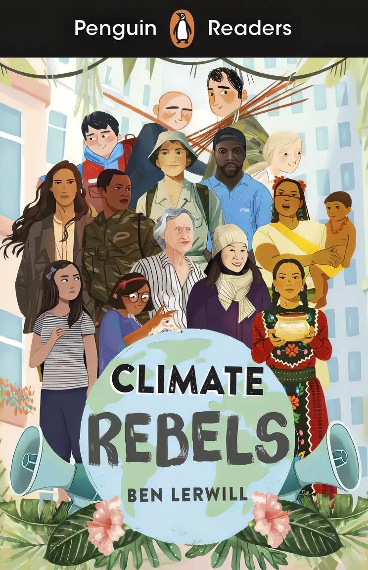 Penguin Readers Level 2: Climate Rebels (ELT Graded Reader)