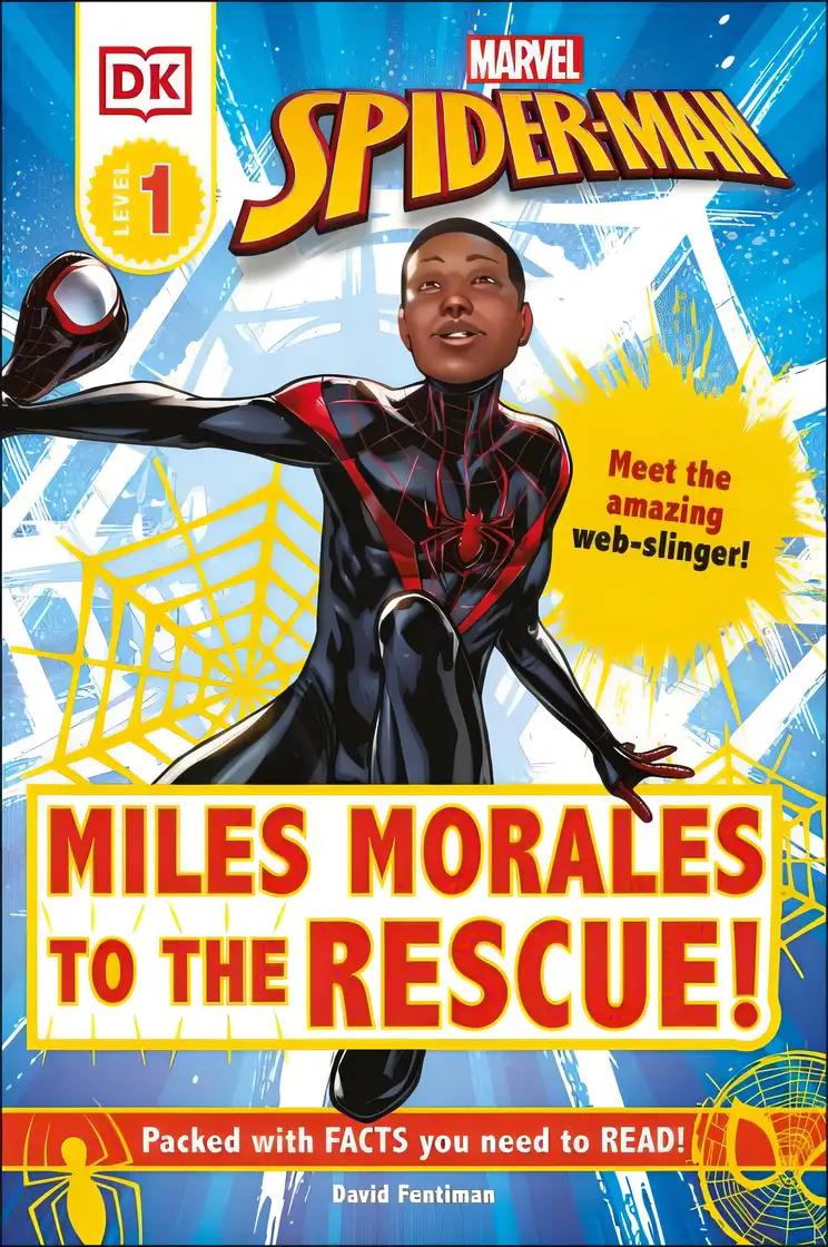 Marvel Spider-Man: Miles Morales to the Rescue!: Meet the amazing web-slinger! (DK Readers Level 1)