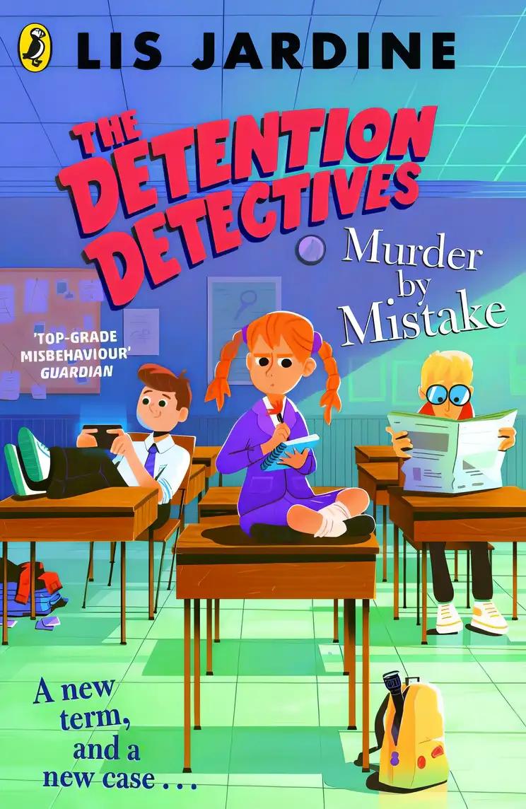 The Detention Detectives: Murder By Mistake