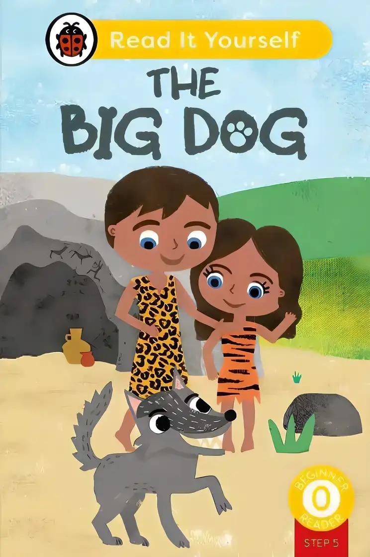 The Big Dog (Phonics Step 5): Read It Yourself - Level 0 Beginner Reader