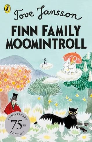 Finn Family Moomintroll: 75th Anniversary Edition