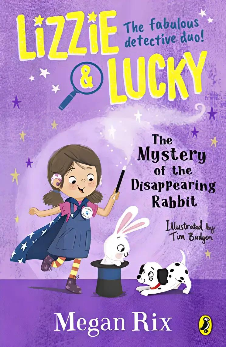 Lizzie and Lucky: The Mystery of the Disappearing Rabbit