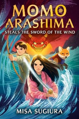 Book cover of 'Momo Arashima Steals the Sword of the Wind'