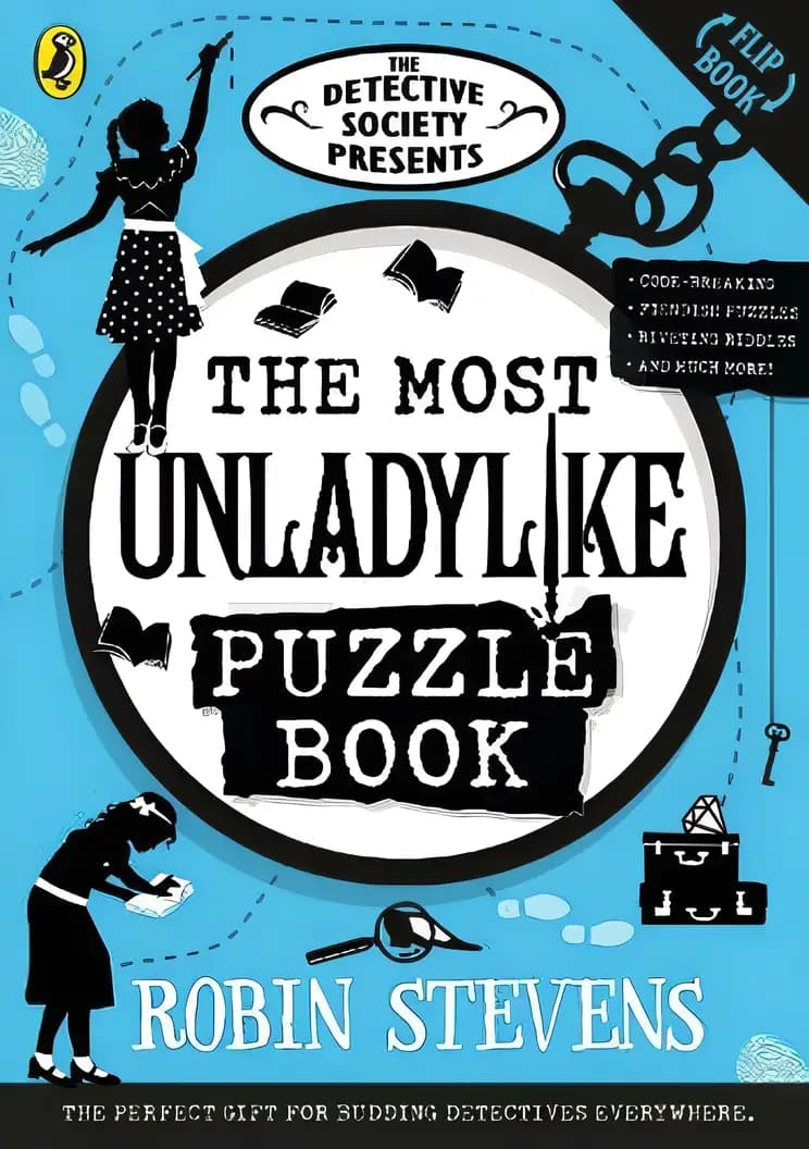 Book cover of 'The Detective Society Presents: The Most Unladylike Puzzle Book'