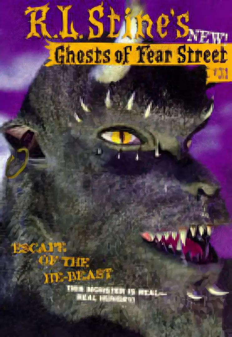 Escape of the He-Beast (Ghosts of Fear Street, No 31)