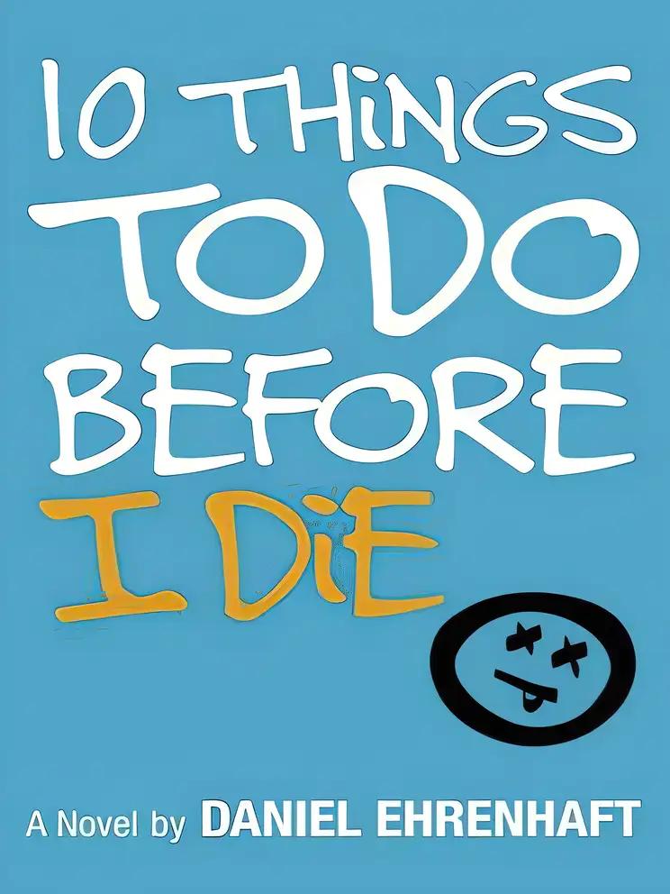 10 Things to Do Before I Die