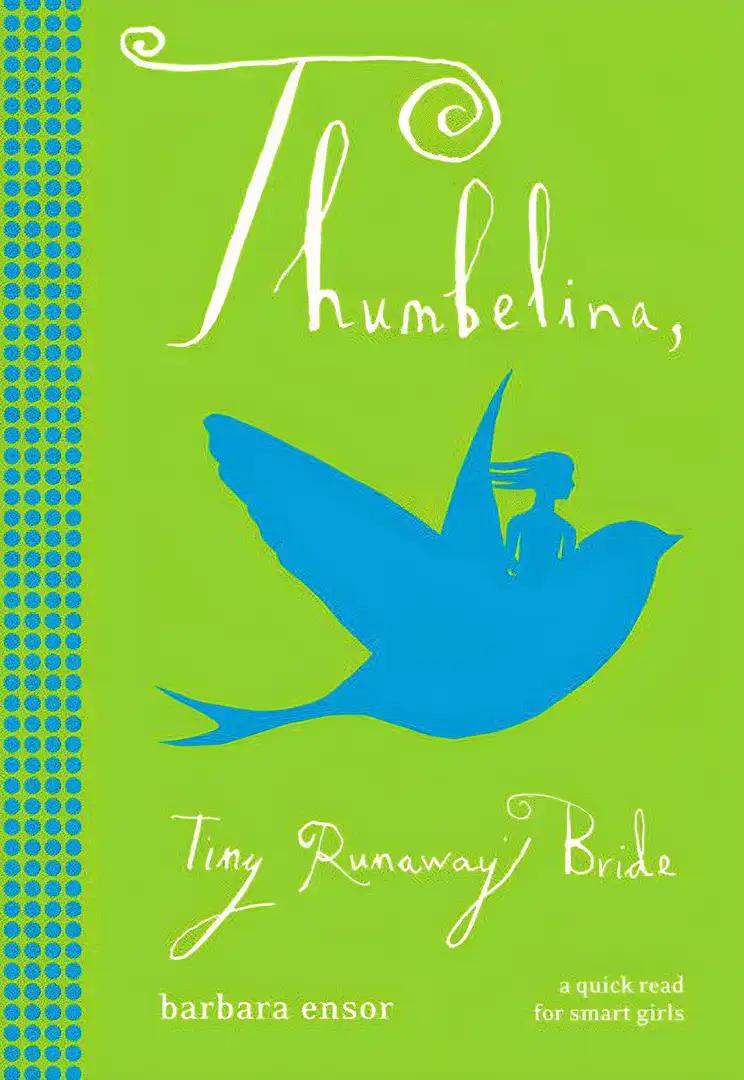 Thumbelina: Tiny Runaway Bride