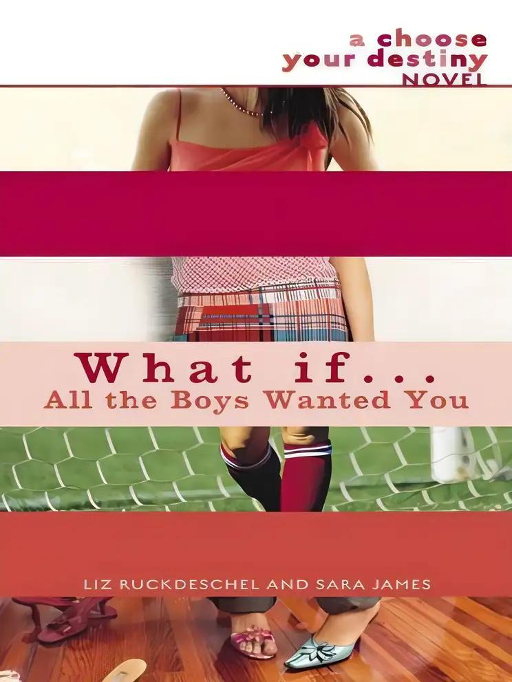 What If . . . All the Boys Wanted You