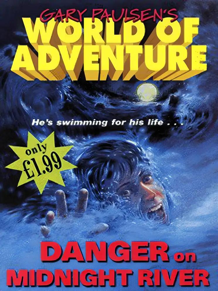 Danger on Midnight River: World of Adventure Series, Book 6