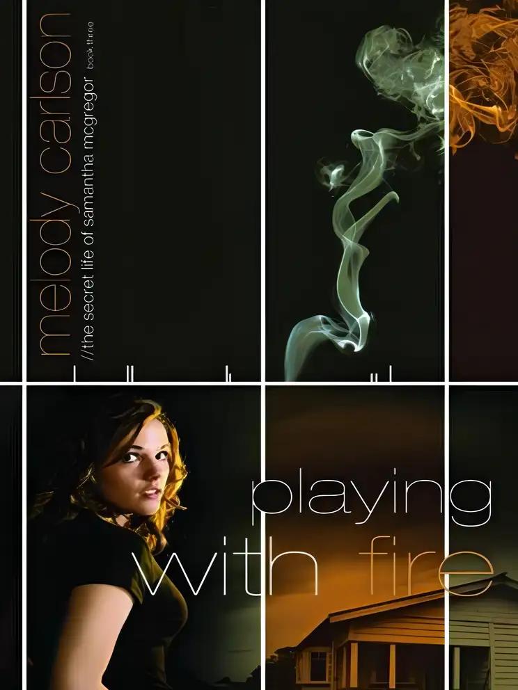 Playing with Fire (The Secret Life Samantha McGregor, Book 3)