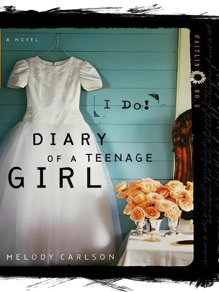 I Do: Caitlin: Book 5 (Diary of a Teenage Girl)