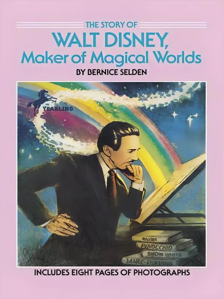 The Story of Walt Disney: Maker of Magical Worlds (Dell Yearling Biography)