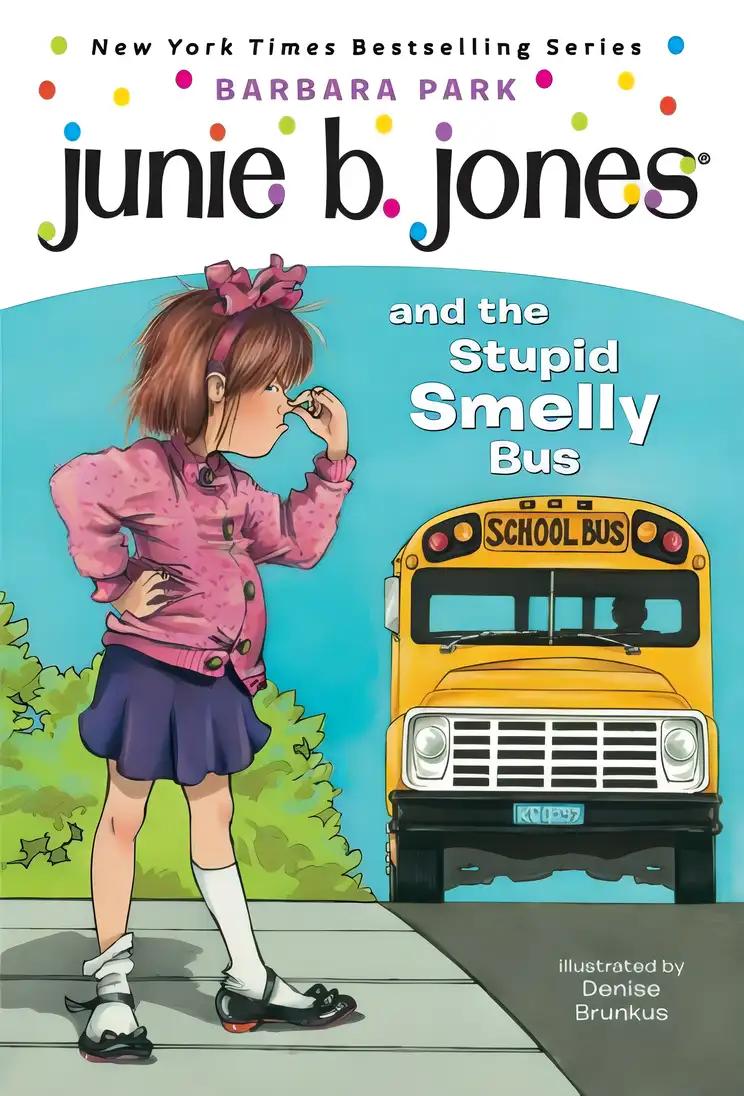 Junie B. Jones and the Stupid Smelly Bus (Junie B. Jones, No. 1)