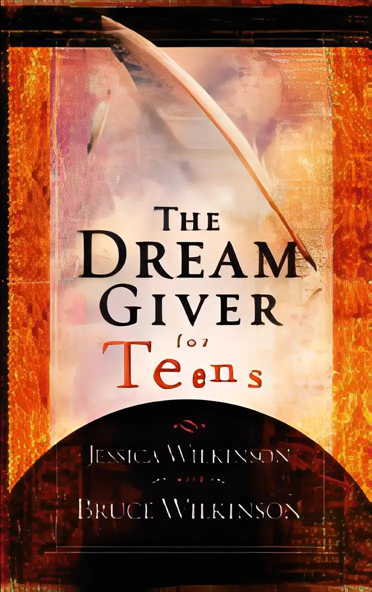 The Dream Giver for Teens