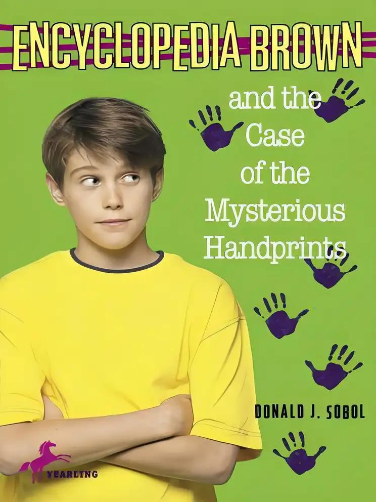 Encyclopedia Brown and the Case of the Mysterious Handprints