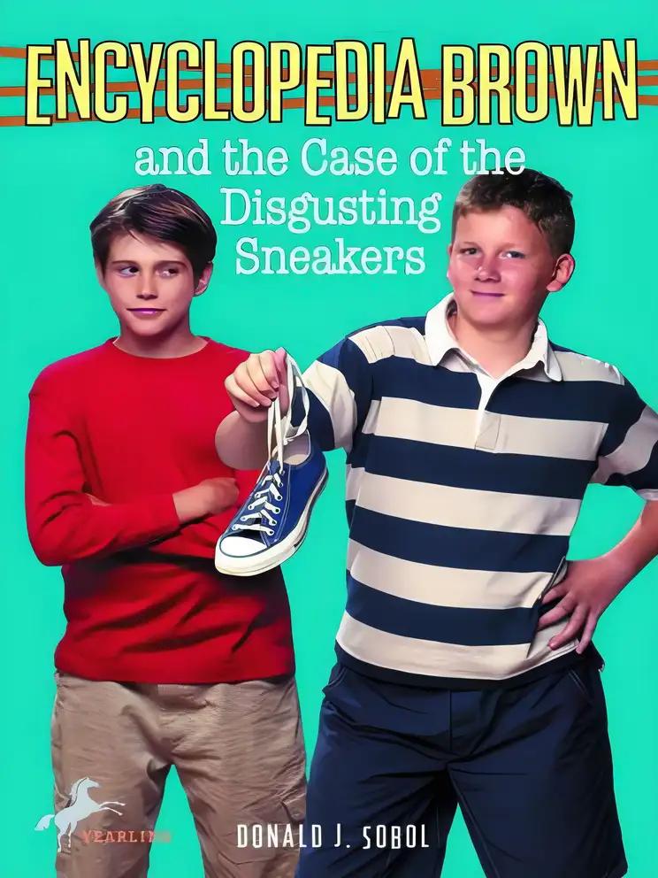 Encyclopedia Brown and the Case of the Disgusting Sneakers