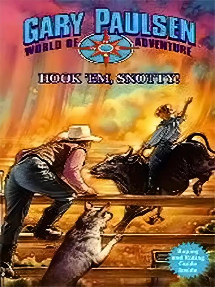 HOOK 'EM SNOTTY (Gary Paulsen World of Adventure)