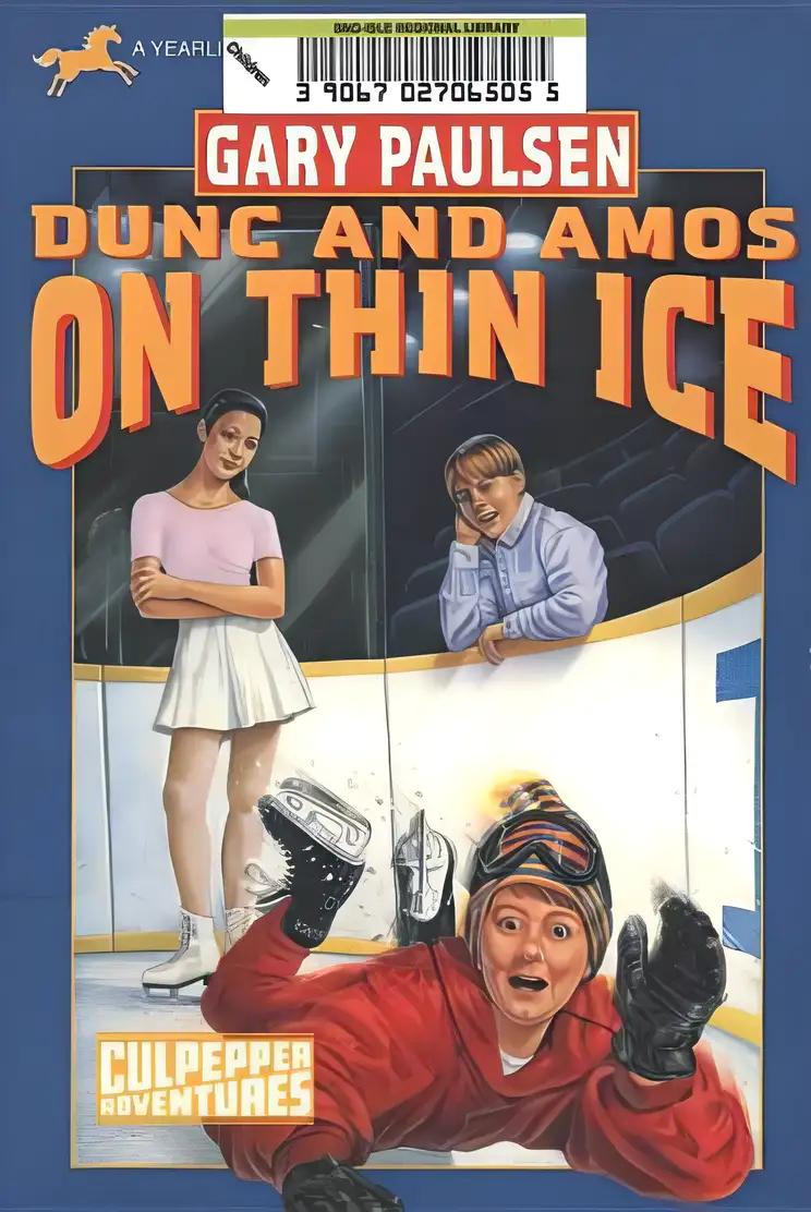 DUNC AND AMOS ON THIN ICE (CULPEPPER ADVENTURES #29)