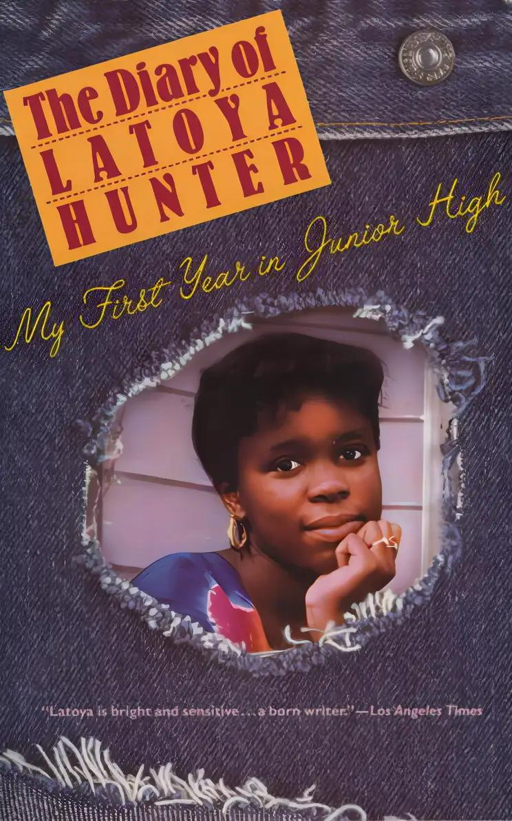 Diary of Latoya Hunter: My First Year in Junior High