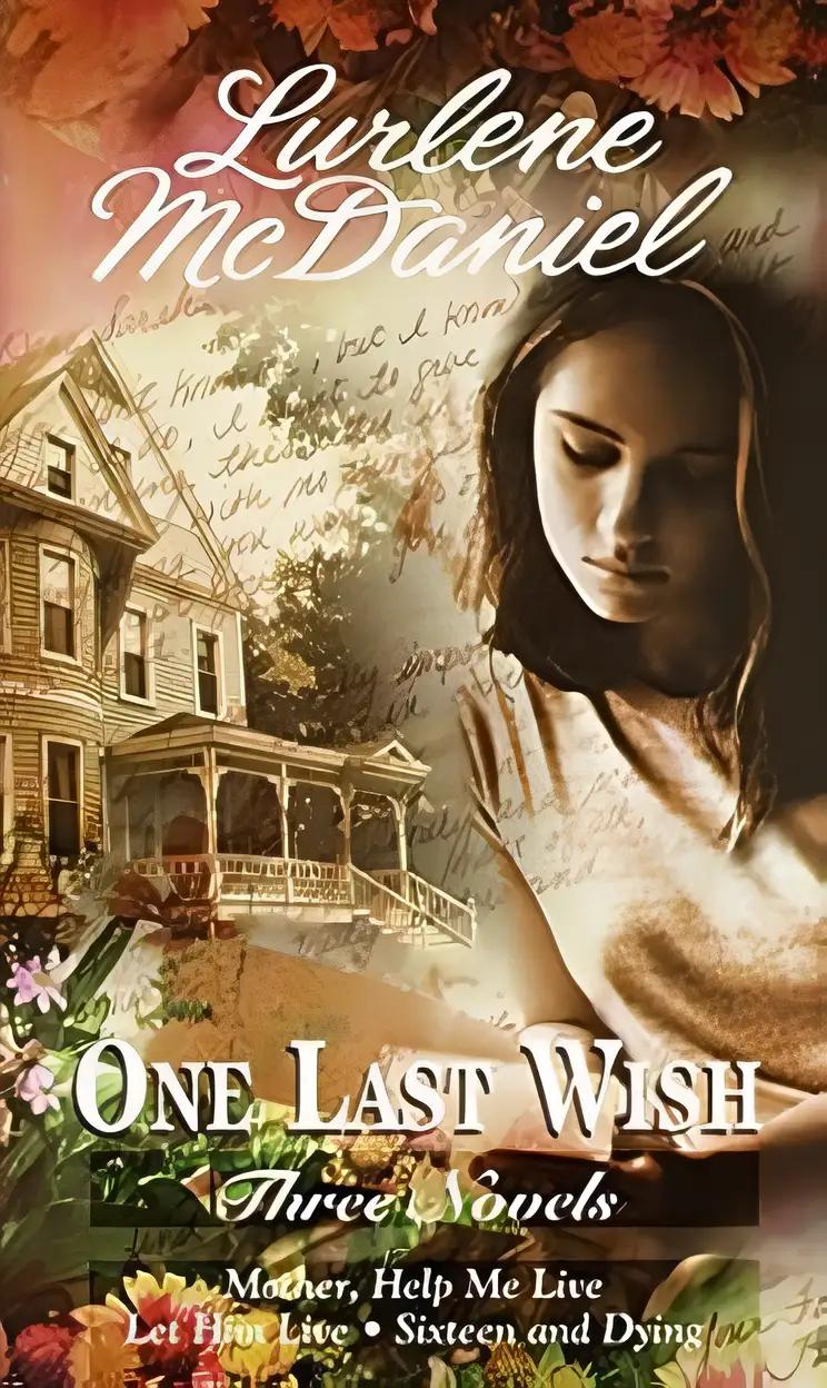 One Last Wish: Three Novels