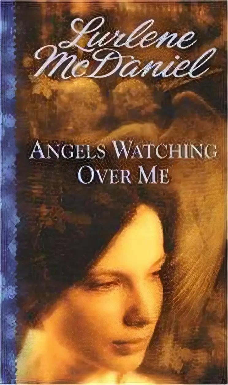 Angels Watching Over Me (Angels Trilogy)