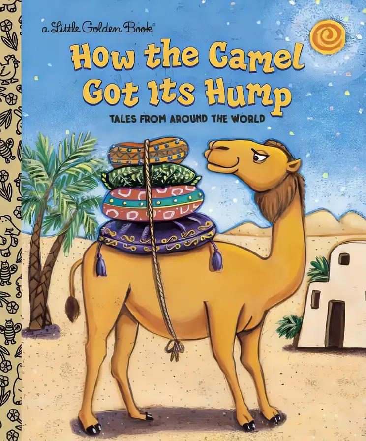 How the Camel Got Its Hump (Little Golden Book)