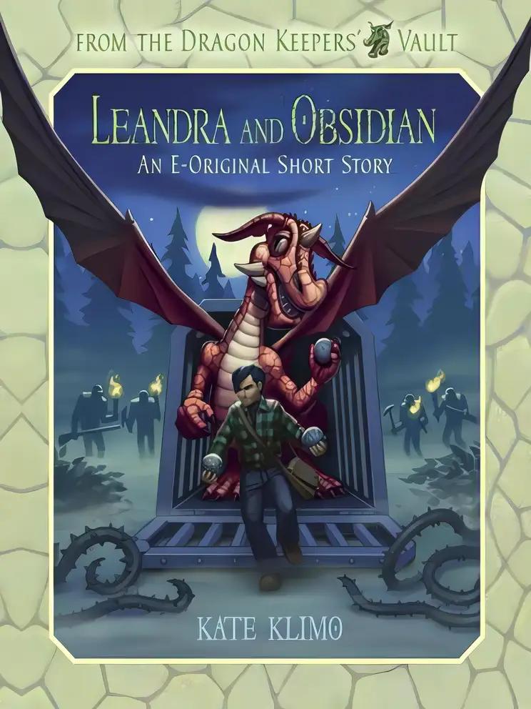 From the Dragon Keepers' Vault: Leandra and Obsidian: An E-Original Short Story