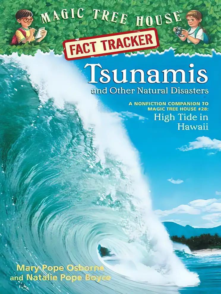 Tsunamis and Other Natural Disasters: A Nonfiction Companion to Magic Tree House #28: High Tide in Hawaii