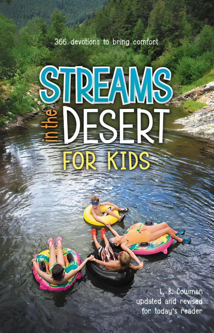 Streams in the Desert for Kids: 366 Devotions to Bring Comfort