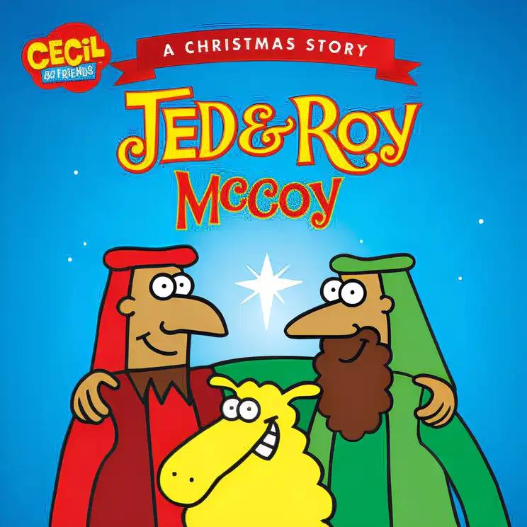 Jed and Roy McCoy, A Christmas Story (Cecil and Friends)