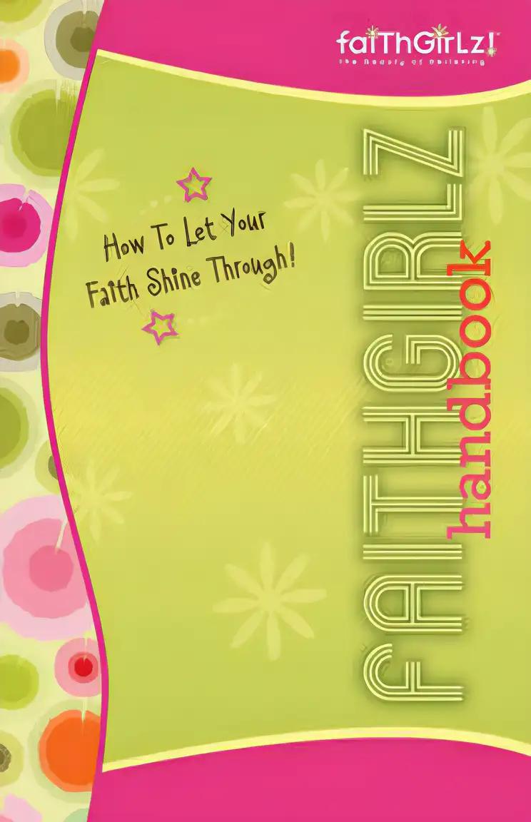 Faithgirlz! Handbook: How to Let Your Faith Shine Through (Faithgirlz!)