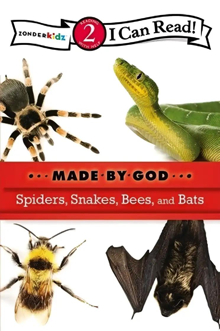 Spiders, Snakes, Bees, and Bats: Level 2 (I Can Read! / Made By God)