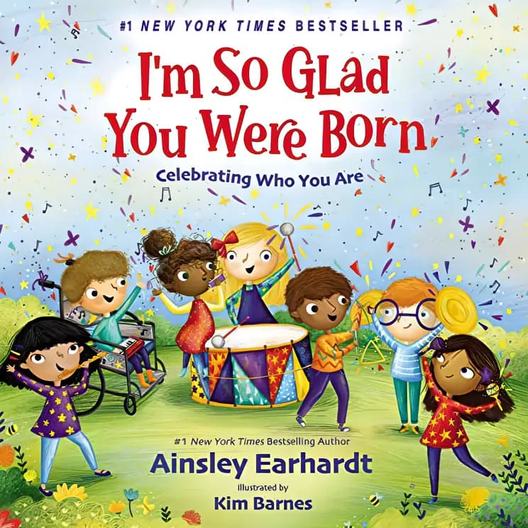 Book cover of 'I'm So Glad You Were Born: Celebrating Who You Are'